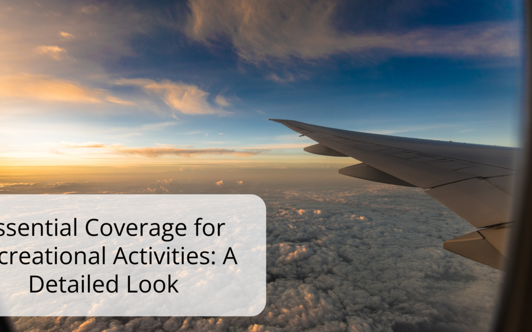 Essential Coverage for Recreational Activities: A Detailed Look