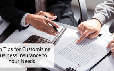 Top Tips for Customizing Business Insurance to Your Needs