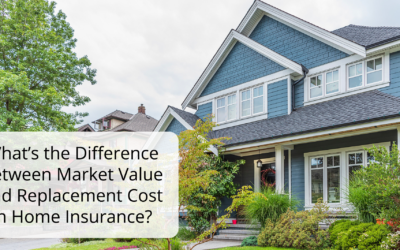What’s the Difference Between Market Value and Replacement Cost in Home Insurance?